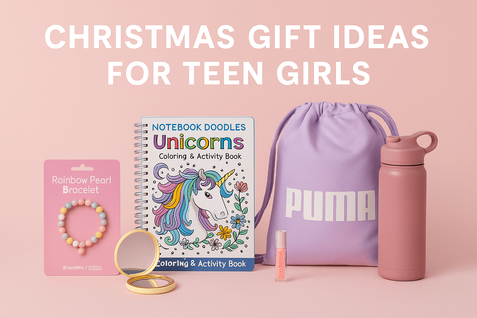 Holiday Gift Ideas for Teenage Girls - 2025